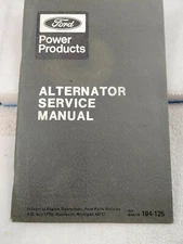 FORD POWER PRODUCTS ALTERNATOR SERVICE MANUAL IEO  194-125 MAR 74 (W1)