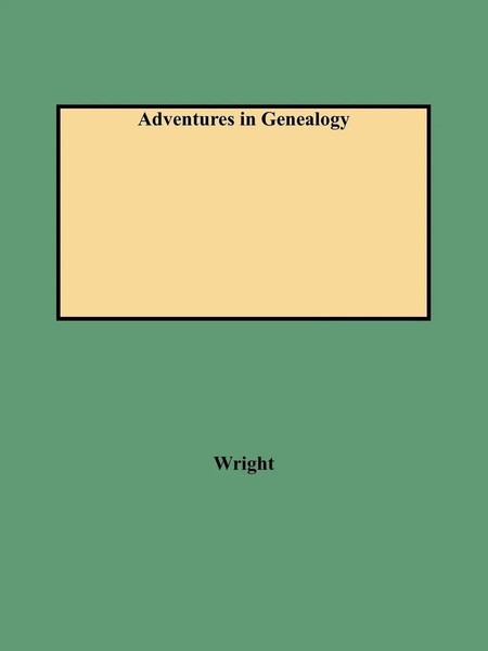Norman Edgar Wright | Adventures In Genealogy | Taschenbuch | Englisch (2009)-image