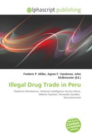 Frederic P. Miller (U. A.) | Illegal Drug Trade In Peru | Taschenbuch | Englisch