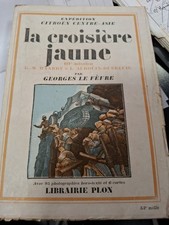 La Croisiere Jaune - G Le Fevre