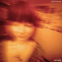 Elliott Fullam - End Of Ways - Cd - G3Z