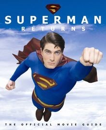 Superman Returns: The Official Movie Guide von Editors o... | Buch | Zustand gut