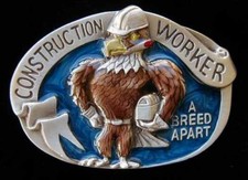 CONSTRUCTION WORKER A BREED APART BELT BUCKLE NICE 
