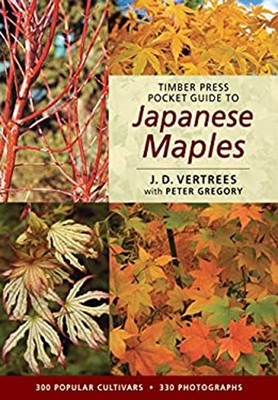 Timber Press Pocket Guide to Japanese Maples Peter, Vertrees, J.