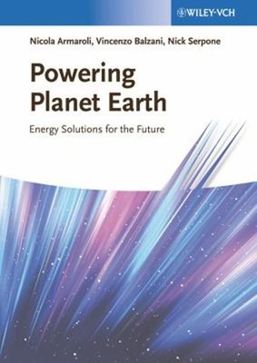 Powering Planet Earth : Energy Solutions for the Future Paperback