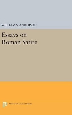 William S. Anderson Essays on Roman Satire (Hardback)