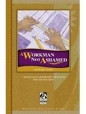 A Workman Not Ashamed Student Text replaces SONS Paperback