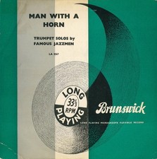 Various - Man With A Horn (Trompet Solos By Famous Jazzmen) 1953 10", Mono  LA 8
