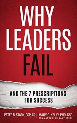 Why Leaders Fail and the 7 Prescriptions for Success - Hardcover - GOOD