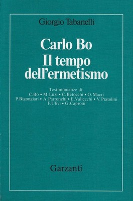 Tabanelli, Gior..CARLO BO: DIE ZEIT DER HERMETIKO