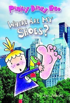Pinky Dinky Doo: Where Are My Shoes? (Step into Reading) by Jim Jinkins