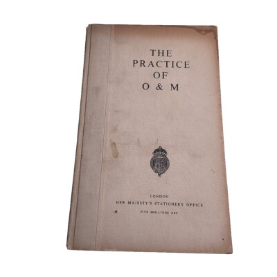 Practice of Organisation & Methods 1954 Hardback Book