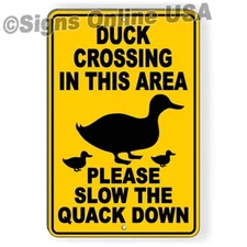  Duck Crossing In This Area Please Slow The Quack Down Sign Or Decal 6 SIZES