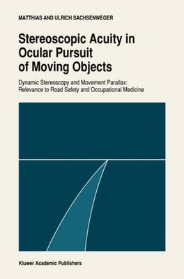 Stereoscopic acuity in ocular pursuit of moving objects Matthias Sachsenweger