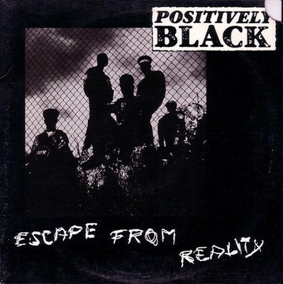Positively Black, Escape From Reality, (12'', Promo), NM or M-, 4086452473
