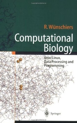 Computational Biology  - : Unix/Linux, Data Processing and Progr