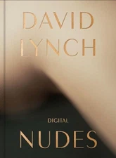 David Lynch, Digital Nudes by David Lynch Hardcover Book
