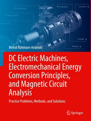 DC Electric Machines, Electromechanical Energy Conversion Principles, and...