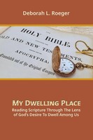 My Dwelling Place | Deborah L Roeger | Taschenbuch | Englisch | 2024