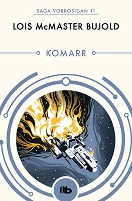 Komarr (Las aventuras de Miles Vorkosigan 11) (Ficció... by Bujold, Lois McMaste