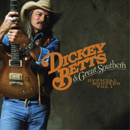 Dickey Betts & Great Southern Official Bootleg - Volume 1 (CD) Album