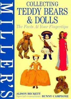 Collecting Teddy Bears & Dolls: The Facts at Your Fingertips by Alison Beckett