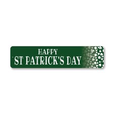 Happy St Patricks Day Year Metal Sign