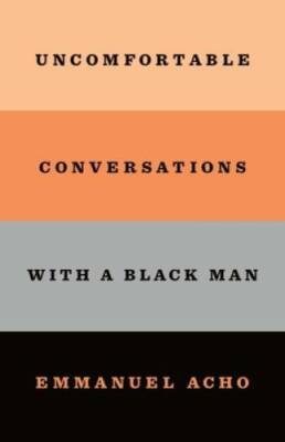 Uncomfortable Conversations With a Black Man - Hardcover - VERY GOOD