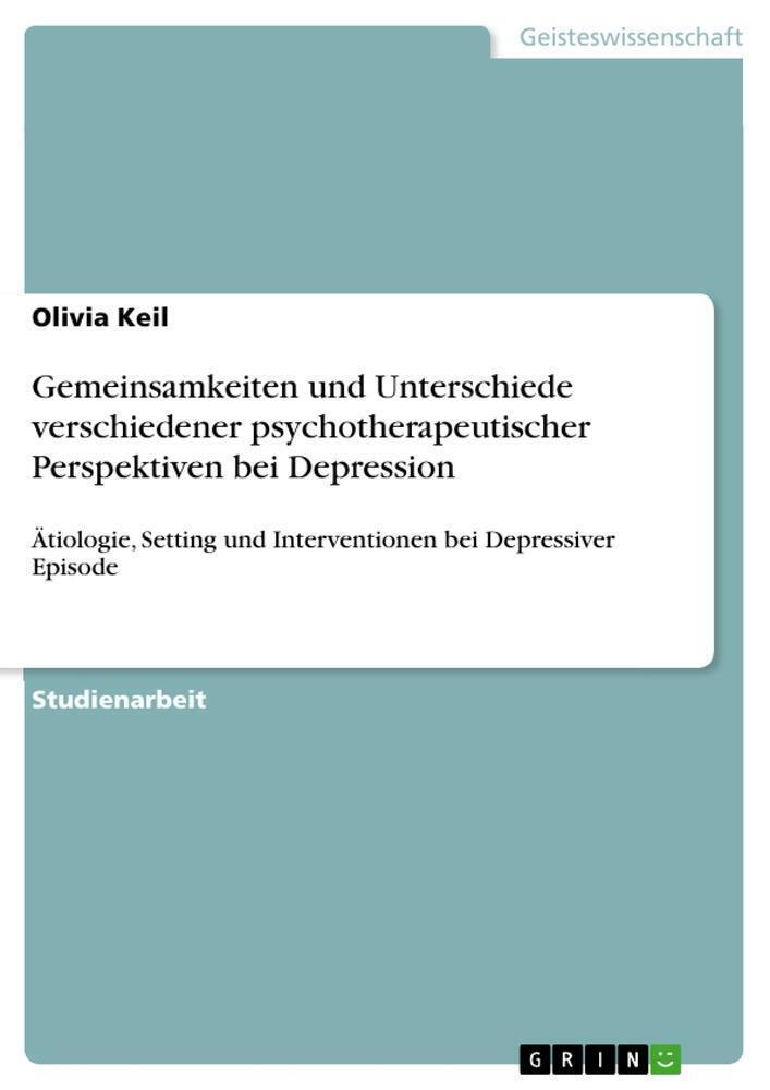 Thumbnail - Gemeinsamkeiten Und Unterschiede Verschiedener Psychotherapeutischer
