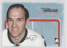 2005-06 ITG Between the Pipes Charlie Hodge #11 0f8