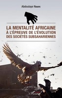 Abdoulaye Ndiaye | La Mentalité Africaine à L'éPreuve De L'éVolution Des...