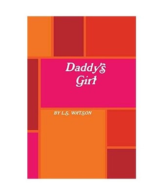 Daddy's Girl, L. S. Watson