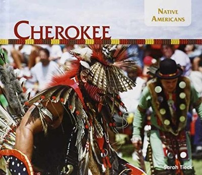 Cherokee (Native Americans Set 1) - Library Binding, by Tieck Sarah - Very Good