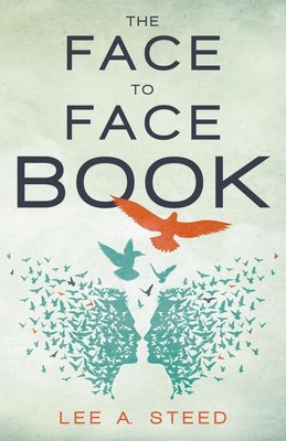 The Face to Face Book | Lee A. Steed | Taschenbuch | Kartoniert / Broschiert