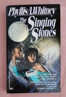 The Singing Stones by Phyllis A. Whitney, Paperback, 1990