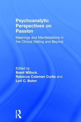 Psychoanalytic Perspectives on Passion