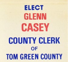 1974 Glenn Casey Tom Green County Clerk Democratic Primary San Angelo Texas