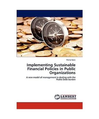 Implementing Sustainable Financial Policies in Public Organizations: A new model