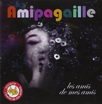 Amipagaille - Les Amis de Mes Amis [New CD] France - Import