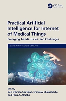 Practical Artificial Intelligence for Internet of Medical Things: Emerging Tren