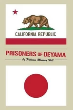 Prisoners of Oeyama by William Murray Hill (English) Paperback Book