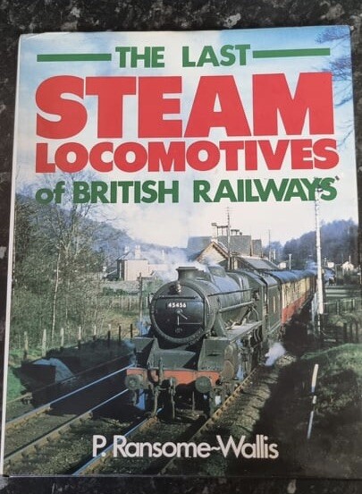 The Last Steam Locomotives of British Railways by P. Ransome-Wallis