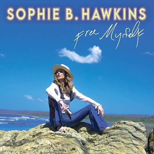 Sophie B Hawkins - Free Myself [Новый виниловый LP]