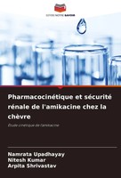 PharmacocinéTique Et SéCurité RéNale De L'amikacine Chez La ChèVre Taschenbuch