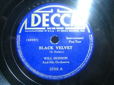 Will Hudson Black Velvet / Easy Rocker *Decca 3702 10" 78 rpm