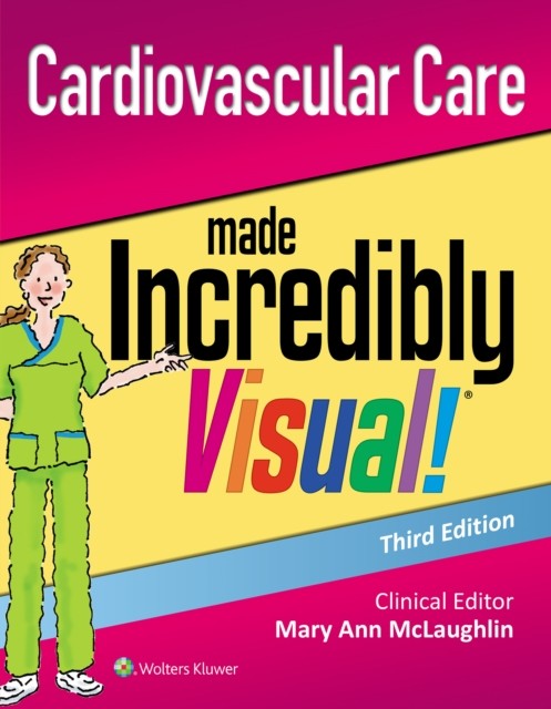 Cardiovascular Care Made Incredibly Visual! by Lippincott W... - - Image 3