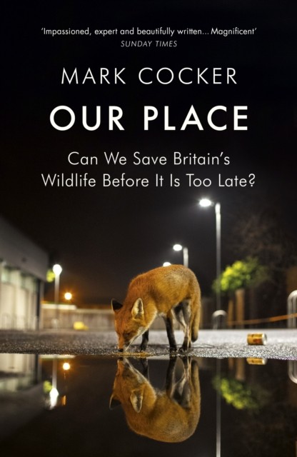 Our Place by Mark Cocker (Paperback Book)