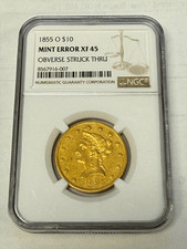 1855 O $10 Gold Liberty NGC XF 45 Mint Error