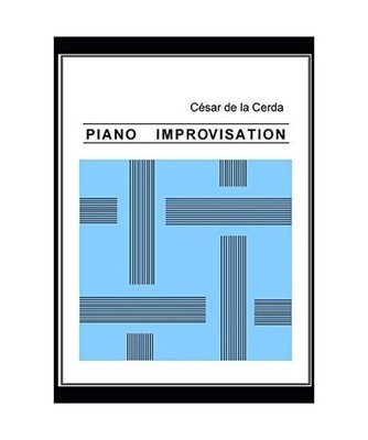 PIANO IMPROVISATION [Modern Tonal Harmony, Band 3], de la Cerda, Cesar