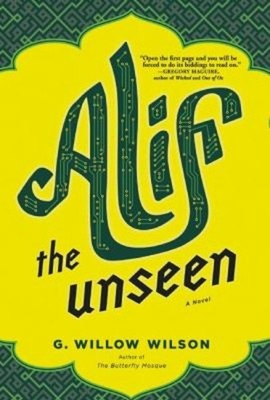 Alif the Unseen Hardcover G. Willow Wilson